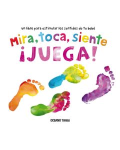 Mira, Toca, Siente, ¡Juega!