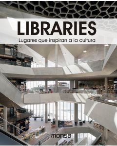Libraries. Lugares que Inspiran a la Cultura