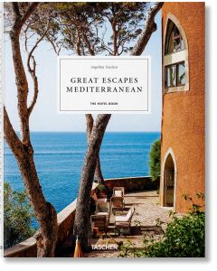 Great Escapes Mediterranean. The Hotel Book