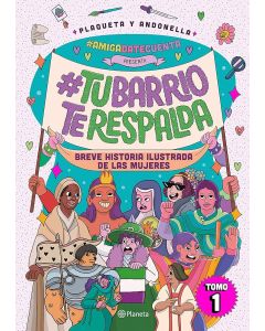 #Amigadatecuenta Presenta: #Tubarrioterespalda
