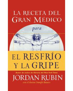 La Receta del Gran Médico - Para el Resfrío y la Gripe