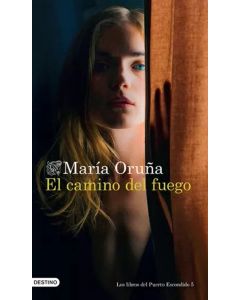 Los Libros del Puerto Escondido 5. El Camino del Fuego