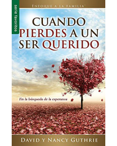 Cuando Pierdes a Un Ser Querido - Serie Favoritos