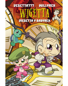 Wigetta - Viegetta y Babyrex