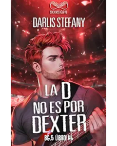 La D No Es Por Dexter: Bg.5 Libro #4