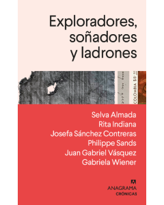 Exploradores, Soñadores y Ladrones