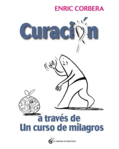 Curación a Través de Un Curso de Milagros