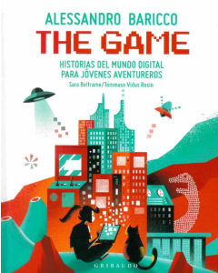 The Game - Historias del Mundo Digital para Jóvenes Aventureros