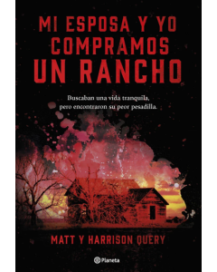 Mi Esposa y Yo Compramos Un Rancho