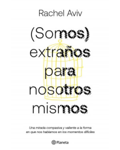 Somos Extraños para Nosotros Mismos