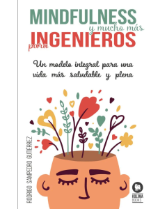 Mindfulness y Mucho más para Ingenieros