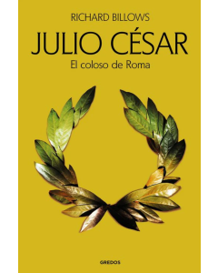 Julio Cesar. El Coloso de Roma