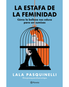 La Estafa de la Feminidad