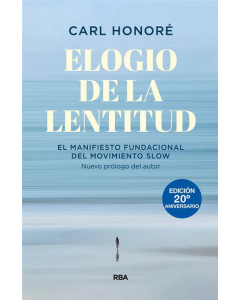 Elogio de la Lentitud (Edición 20º Aniversario)