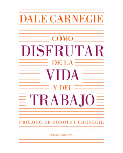 Cómo Disfrutar de la Vida y del Trabajo