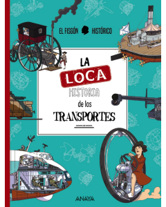 La Loca Historia de los Transportes
