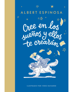 Cree en los Sueños y Ellos te Crearán