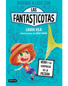 Aprende a Leer con las Fantasticotas 1 Vera y la Sorpresa de la Pecera