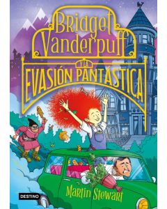 Bridget Vanderpuff 1. Bv y la Evasión Pantástica