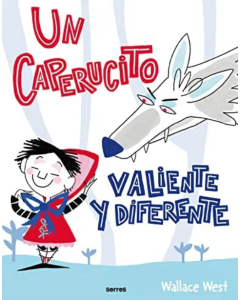 Un Caperucito Valiente y Diferente