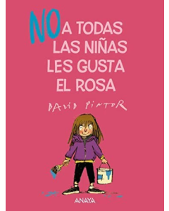 (No) a Todas las Niñas Les Gusta el Rosa