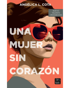 Una Mujer Sin Corazón