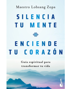 Silencia tu Mente, Enciende tu Corazón