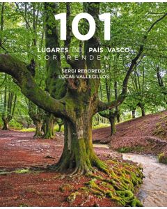 101 Destinos del País Vasco Sorprendentes