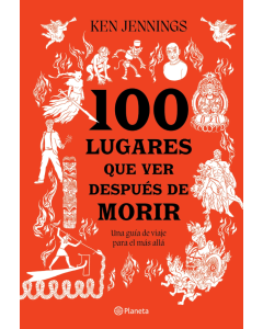 100 Lugares que Ver Después de Morir
