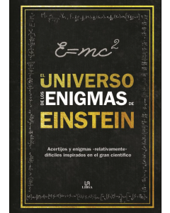 El Universo de los Enigmas de Einstein