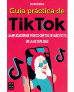 Guía Práctica de Tiktok