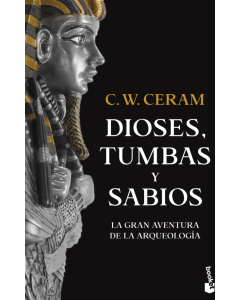 Dioses, Tumbas y Sabios