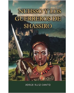 Nuhsso y los Guerreros de Shassiro