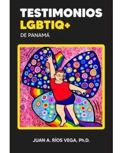 Testimonios Lgbtiq+ de Panamá