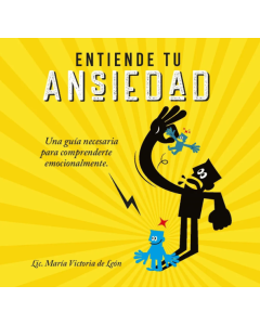 Entiende tu Ansiedad