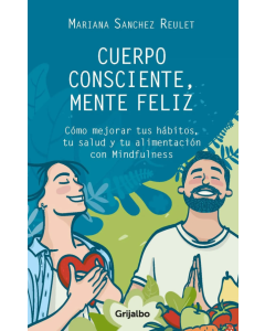 Cuerpo Consciente, Mente Feliz