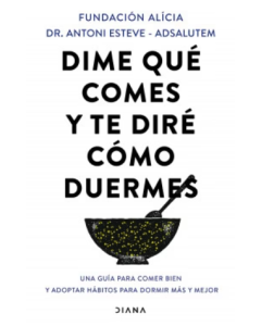 Dime Qué Comes y te Diré Cómo Duermes