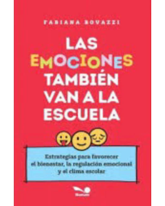 Las Emociones También Van a la Escuela