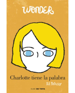 Charlotte Tiene la Palabra - Wonder 4