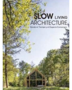 Slow Living Architecture
