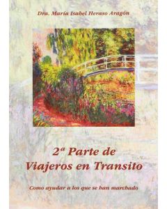 Viajeros en Tránsito (Libro 2) - Cómo Ayudar a los que se han Marchado