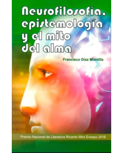 Neurofilosofía, Epistemología y el Mito del Alma