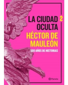 La Ciudad Oculta. Volumen 2