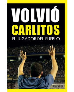 Volvió Carlitos (El Jugador del Pueblo)