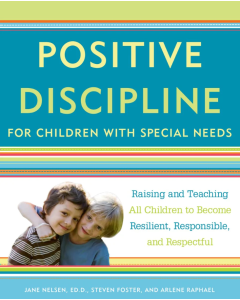Positive Discipline: For Children with Special Needs