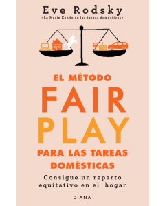 El Método Fair Play para las Tareas Domésticas