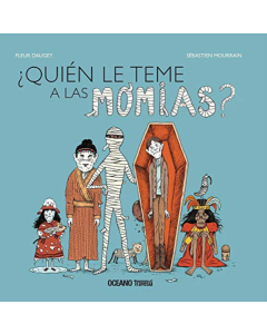 ¿Quién Le Teme a las Momias?