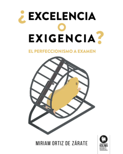 ¿Excelencia o Exigencia?