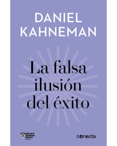 La Falsa Ilusión del Éxito