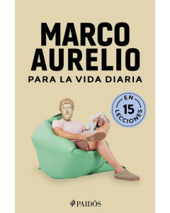 Marco Aurelio para la Vida Diaria